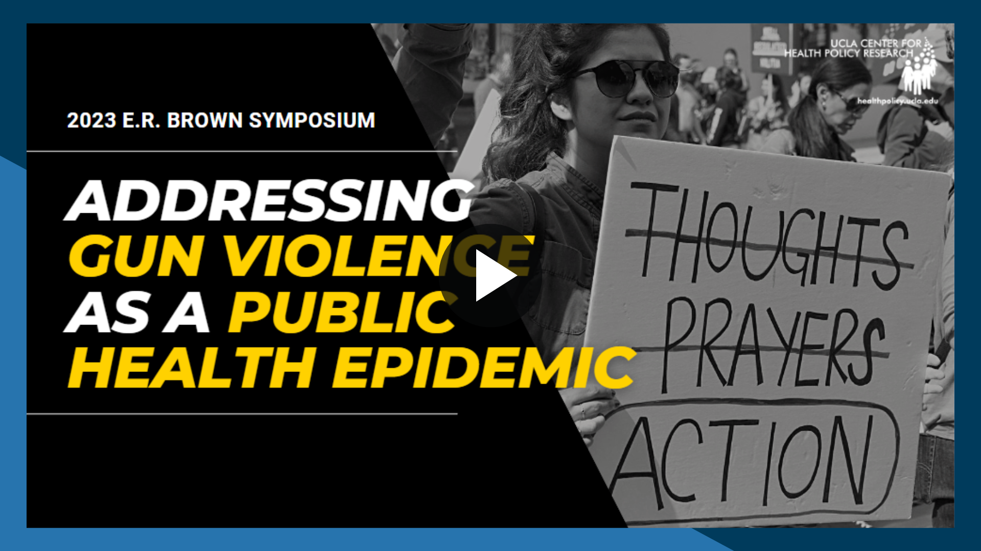 "2023 E.R. Brown Symposium: Addressing Gun Violence as a Public Health Epidemic: February 13, 2023     "