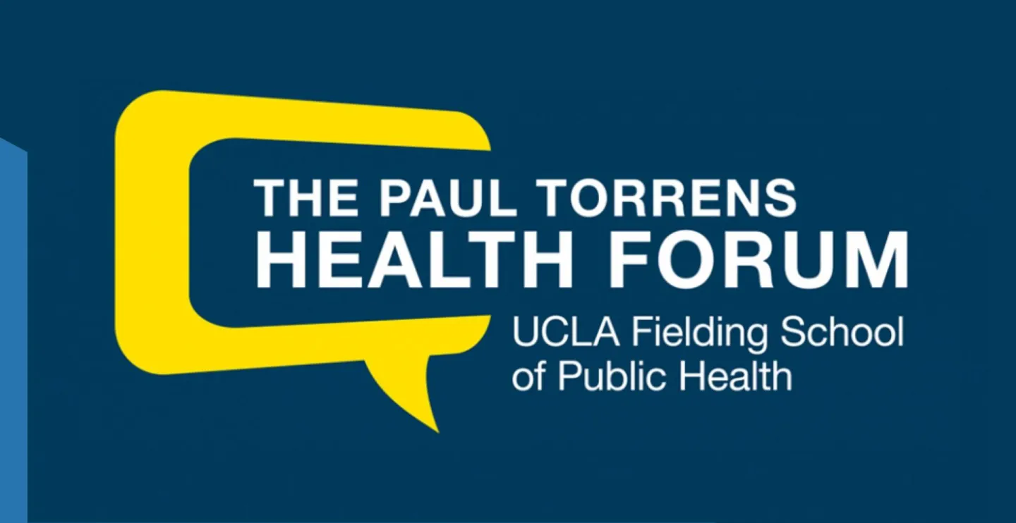 Paul Torrens Health Forum: A Tribute to Jerry Kominski—Healthcare Reform in California & the Nation
