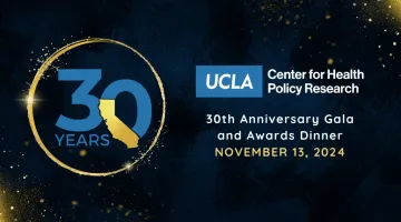 30 years logo with text on the UCLA Center for Health Policy Research 30th anniversary gala and awards dinner on november 13