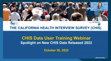 CHIS Data User Training Webinar: October 26, 2022