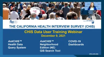 CHIS Data User Training Webinar: December 9, 2021